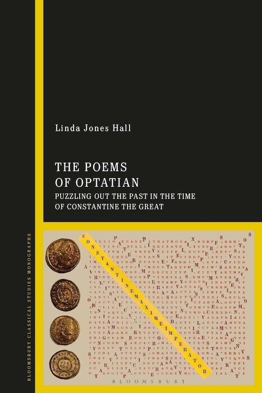 The Poems of Optatian: Puzzling out the Past in the Time of Constantine the Great image number 0