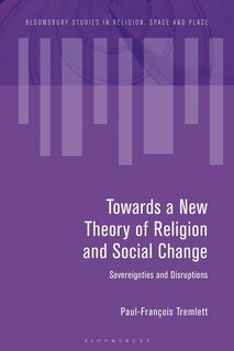 Couverture_Towards a New Theory of Religion and Social Change