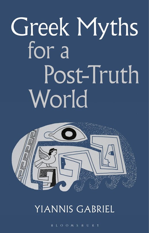Front cover_Greek Myths for a Post-Truth World