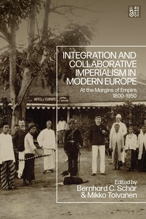 Couverture_Integration and Collaborative Imperialism in Modern Europe
