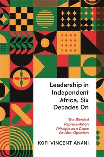 Front cover_Leadership in Independent Africa, Six Decades On