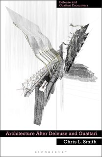Front cover_Architecture After Deleuze and Guattari