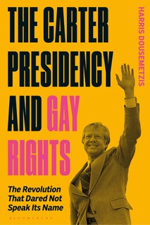 Front cover_The Carter Presidency and Gay Rights