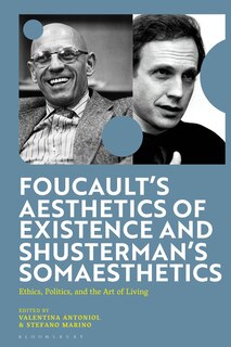 Couverture_Foucault's Aesthetics of Existence and Shusterman's Somaesthetics