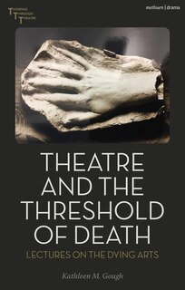 Front cover_Theatre and the Threshold of Death