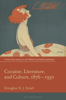 Front cover_Cocaine, Literature, and Culture, 1876-1930