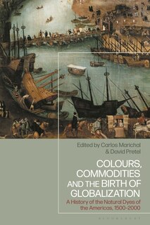 Front cover_Colours, Commodities and the Birth of Globalization