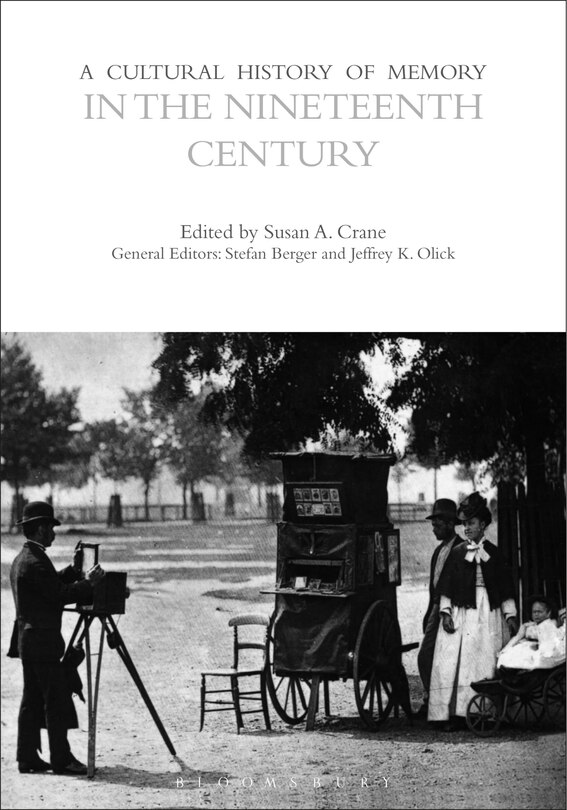 Front cover_A Cultural History of Memory in the Nineteenth Century