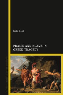 Front cover_Praise and Blame in Greek Tragedy