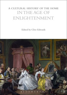 A Cultural History of the Home in the Age of Enlightenment image number 0
