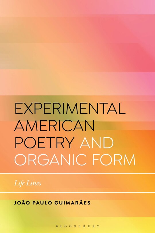 Front cover_Experimental American Poetry and the New Organic Form