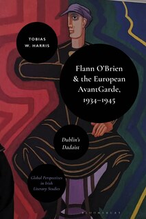 Front cover_Flann O'Brien and the European Avant-Garde, 1934-45