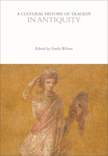 Couverture_A Cultural History of Tragedy in Antiquity