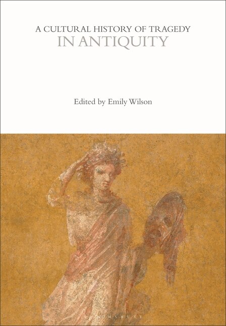 Couverture_A Cultural History of Tragedy in Antiquity