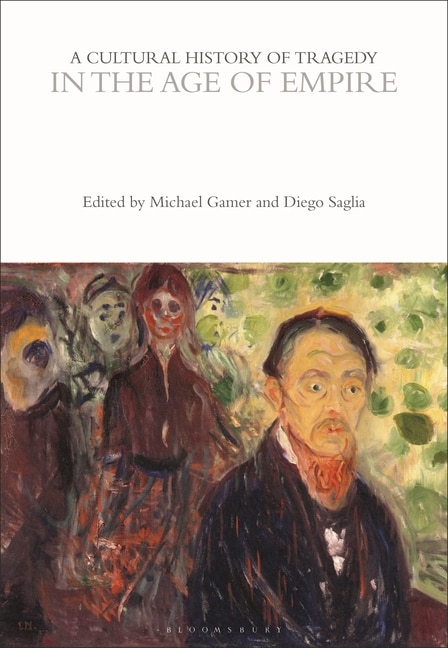Couverture_A Cultural History of Tragedy in the Age of Empire