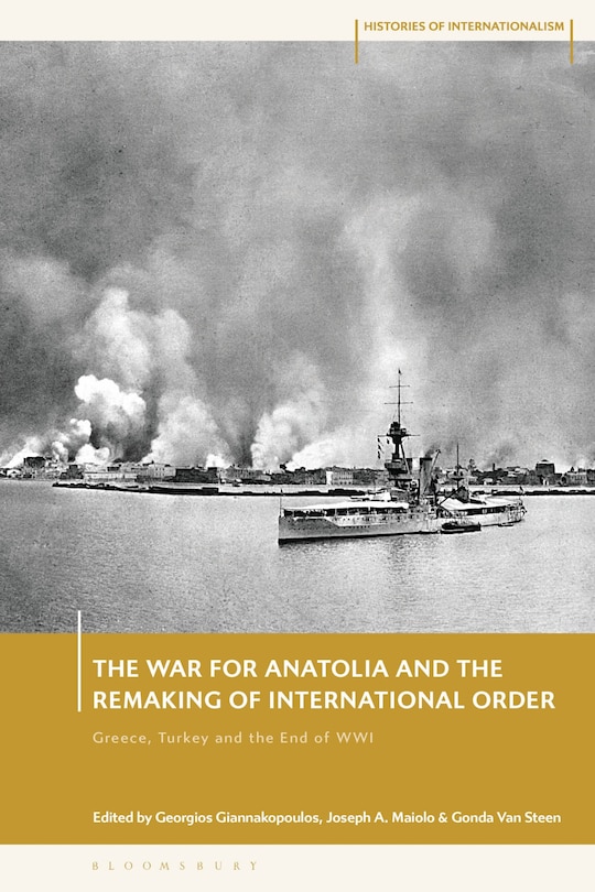 Front cover_The War for Anatolia and the Remaking of International Order