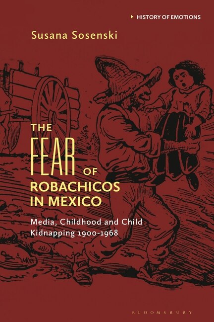 Couverture_The Fear of Robachicos in Mexico