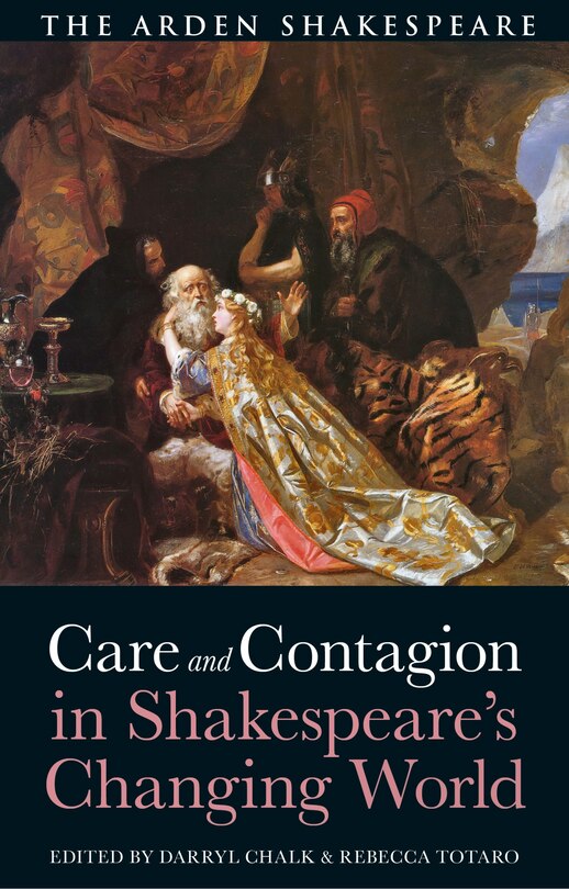 Couverture_Care and Contagion in Shakespeare's Changing World