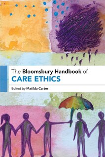 Front cover_The Bloomsbury Handbook of Care Ethics