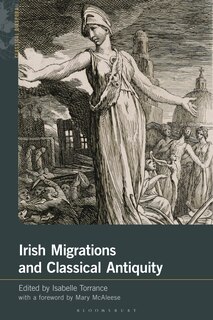 Front cover_Irish Migrations and Classical Antiquity