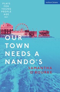 Front cover_Our Town Needs a Nando's