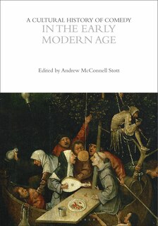 Front cover_A Cultural History of Comedy in the Early Modern Age