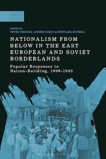 Couverture_Nationalism From Below in the East European and Soviet Borderlands