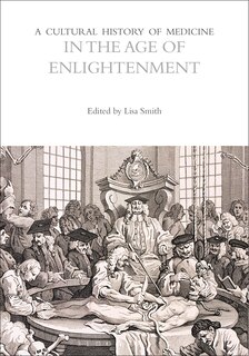 Couverture_A Cultural History of Medicine in the Age of Enlightenment