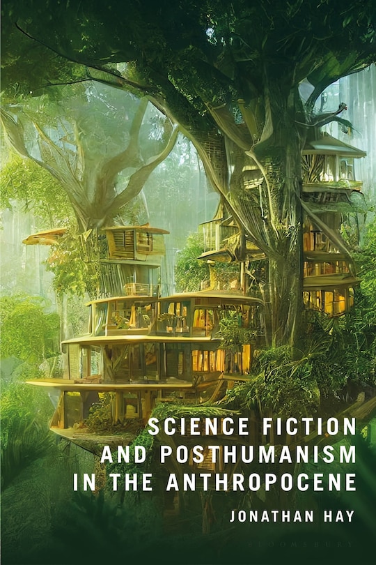 Couverture_Science Fiction and Posthumanism in the Anthropocene