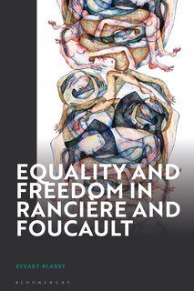 Couverture_Equality and Freedom in Ranciere and Foucault