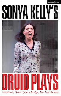Front cover_Sonya Kelly's Druid Plays