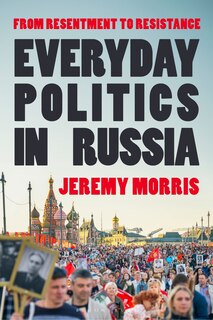 Couverture_Everyday Politics in Russia