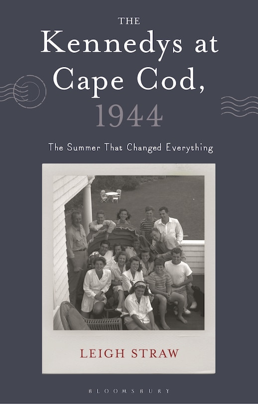 Front cover_The Kennedys at Cape Cod, 1944