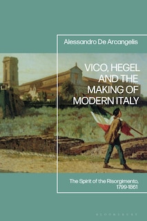 Front cover_Vico, Hegel and the Making of Modern Italy