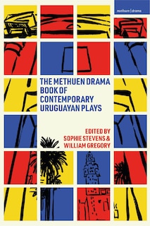Couverture_The Methuen Drama Book of Contemporary Uruguayan Plays
