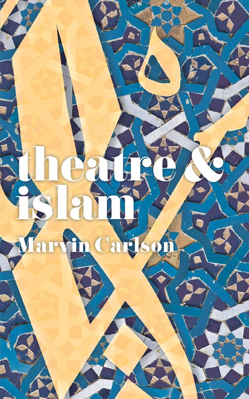Front cover_Theatre And Islam