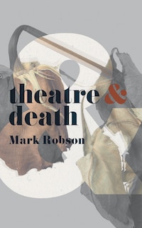 Couverture_Theatre And Death