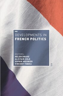 Front cover_Developments In French Politics 6