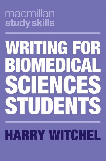 Front cover_Writing For Biomedical Sciences Students