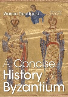 Front cover_A Concise History Of Byzantium