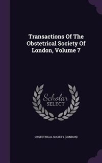 Front cover_Transactions Of The Obstetrical Society Of London, Volume 7