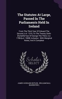 Front cover_The Statutes At Large, Passed In The Parliaments Held In Ireland