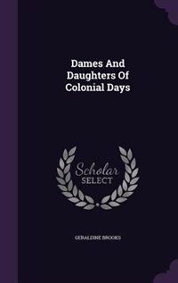 Front cover_Dames And Daughters Of Colonial Days