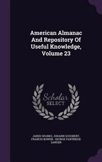 Couverture_American Almanac And Repository Of Useful Knowledge, Volume 23