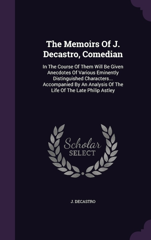 Couverture_The Memoirs Of J. Decastro, Comedian