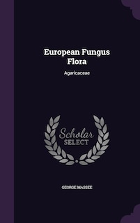 Front cover_European Fungus Flora