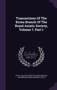 Couverture_Transactions Of The Korea Branch Of The Royal Asiatic Society, Volume 7, Part 1