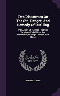 Front cover_Two Discourses On The Sin, Danger, And Remedy Of Duelling