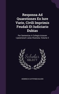 Front cover_Responsa Ad Quaestiones Ex Iure Vario, Civili Imprimis Feudali Et Iudiciario Dubias