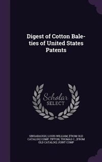 Front cover_Digest of Cotton Bale-ties of United States Patents